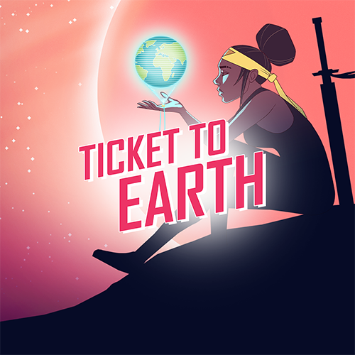 Ticket To Earth